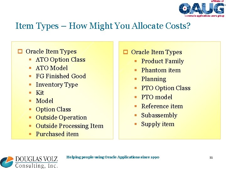Item Types – How Might You Allocate Costs? p Oracle Item Types § ATO