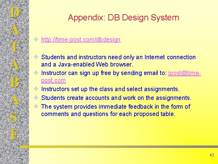 D A T A B A S E Appendix: DB Design System ² http: