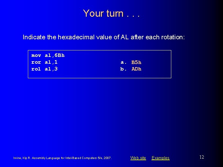 Your turn. . . Indicate the hexadecimal value of AL after each rotation: mov