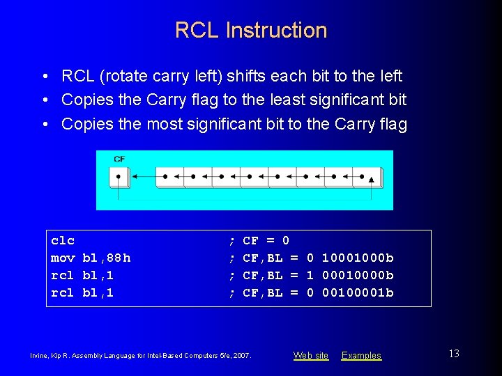 RCL Instruction • RCL (rotate carry left) shifts each bit to the left •
