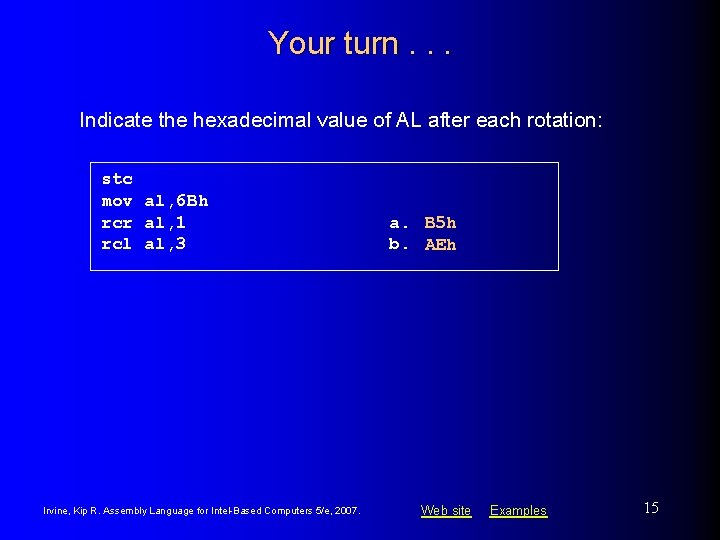 Your turn. . . Indicate the hexadecimal value of AL after each rotation: stc