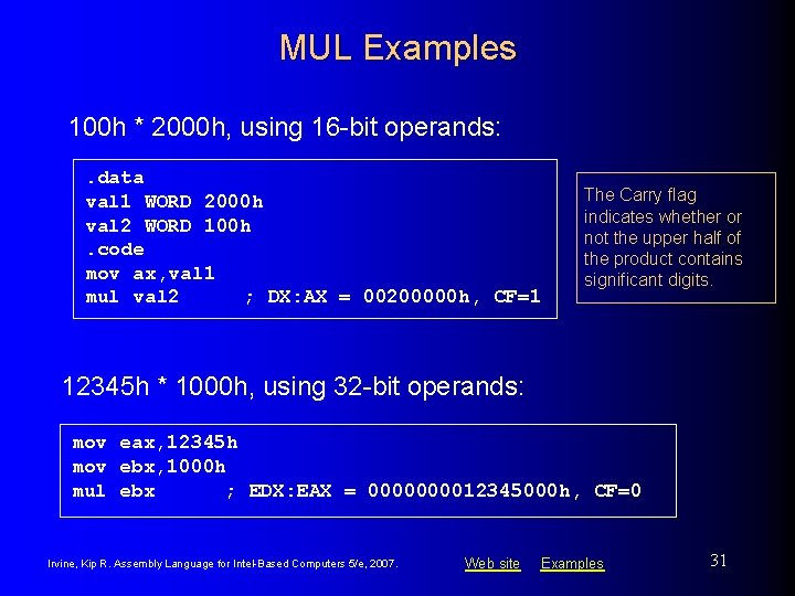 MUL Examples 100 h * 2000 h, using 16 -bit operands: . data val