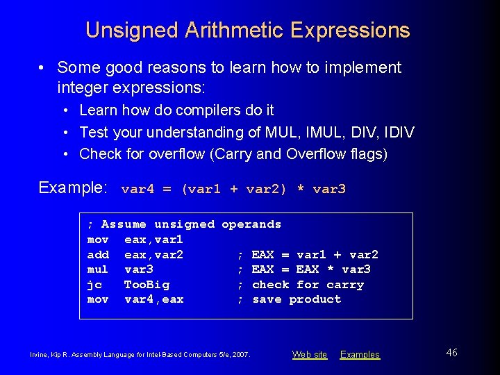 Unsigned Arithmetic Expressions • Some good reasons to learn how to implement integer expressions: