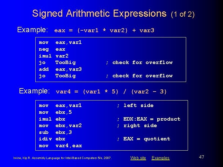 Signed Arithmetic Expressions (1 of 2) Example: eax = (-var 1 * var 2)