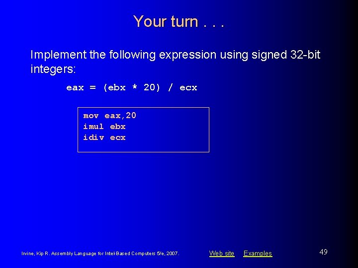 Your turn. . . Implement the following expression using signed 32 -bit integers: eax