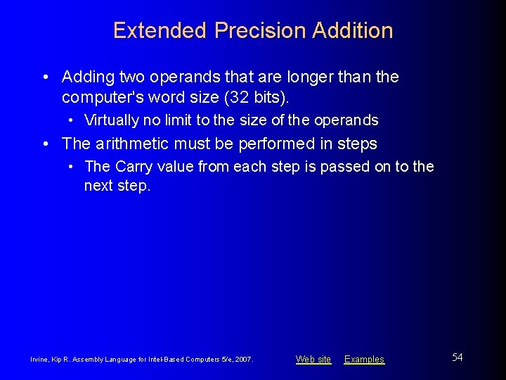 Extended Precision Addition • Adding two operands that are longer than the computer's word