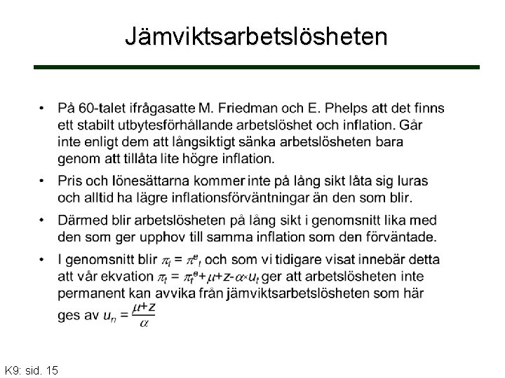 Jämviktsarbetslösheten K 9: sid. 15 