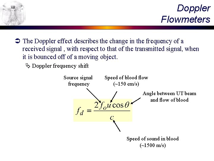 Doppler Flowmeters Ü The Doppler effect describes the change in the frequency of a Doppler Flowmeters Ü The Doppler effect describes the change in the frequency of a