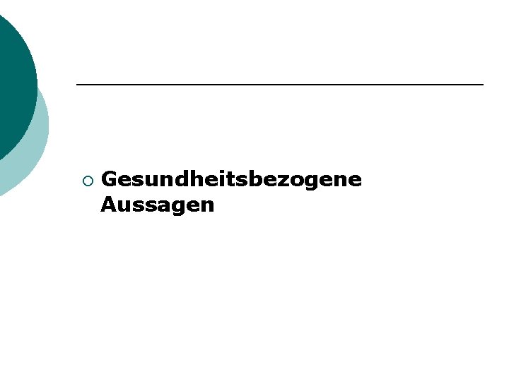 ¡ Gesundheitsbezogene Aussagen 