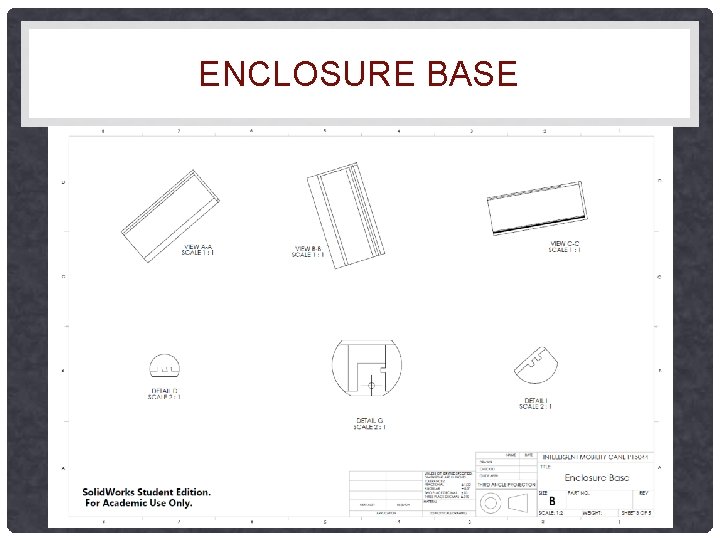 ENCLOSURE BASE 