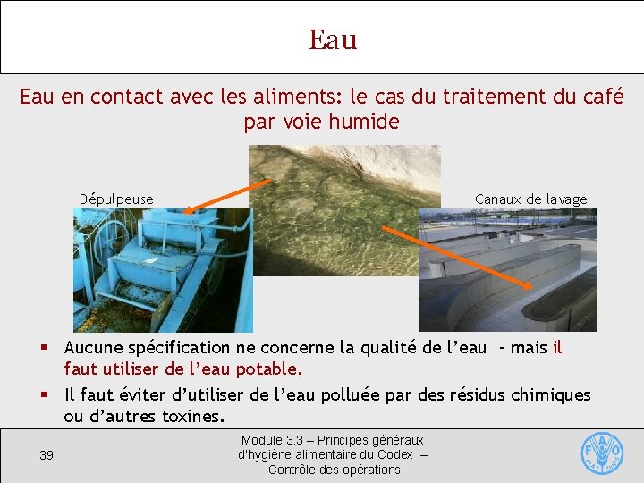Eau en contact avec les aliments: le cas du traitement du café par voie