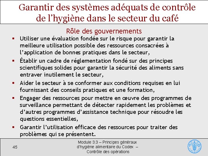 Garantir des systèmes adéquats de contrôle de l’hygiène dans le secteur du café Rôle