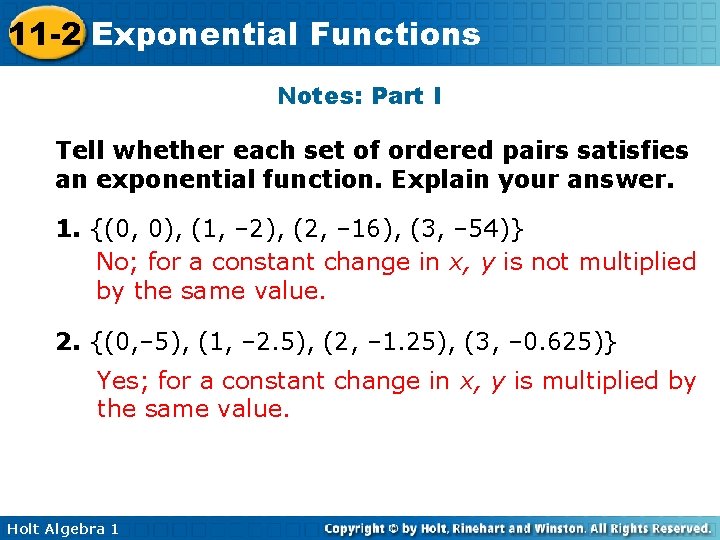 11 -2 Exponential Functions Notes: Part I Tell whether each set of ordered pairs