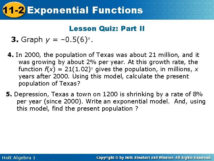 11 -2 Exponential Functions Lesson Quiz: Part II 3. Graph y = – 0.