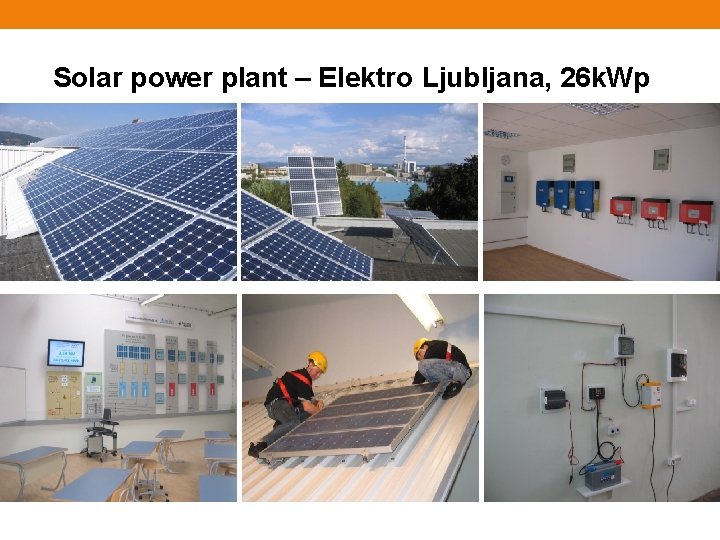 Solar power plant – Elektro Ljubljana, 26 k. Wp 