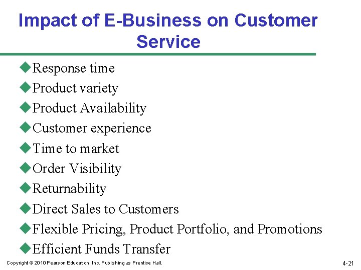 Impact of E-Business on Customer Service u. Response time u. Product variety u. Product