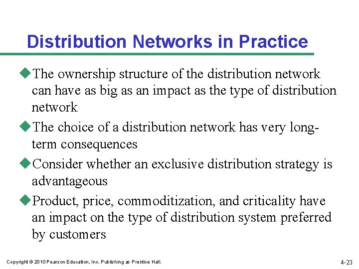 Distribution Networks in Practice u. The ownership structure of the distribution network can have