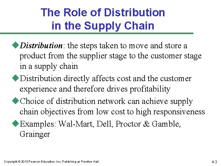 The Role of Distribution in the Supply Chain u. Distribution: the steps taken to