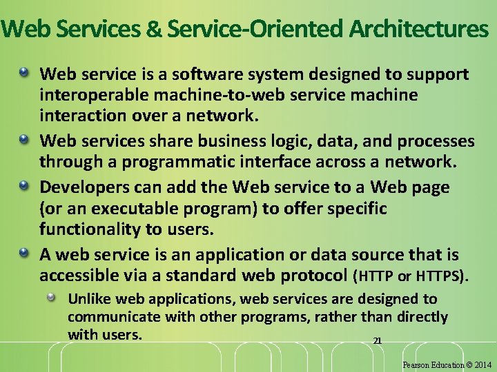 Web Services & Service-Oriented Architectures Web service is a software system designed to support