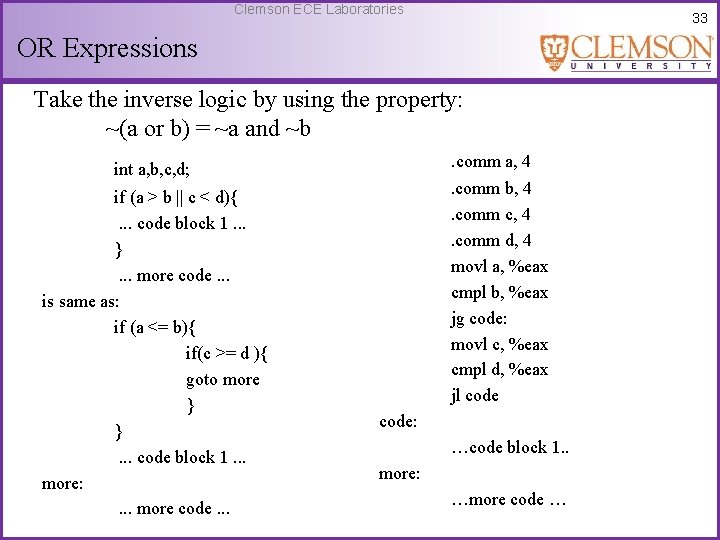 Clemson ECE Laboratories 33 OR Expressions Take the inverse logic by using the property: