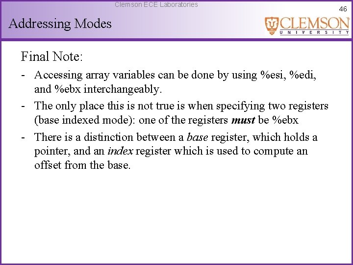 Clemson ECE Laboratories Addressing Modes Final Note: - Accessing array variables can be done