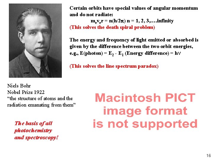 Certain orbits have special values of angular momentum and do not radiate: mever =