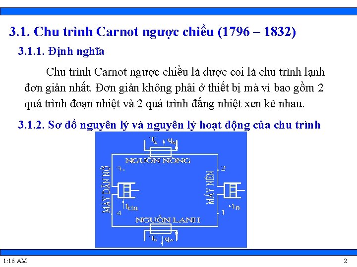 3. 1. Chu trình Carnot ngược chiều (1796 – 1832) 3. 1. 1. Định