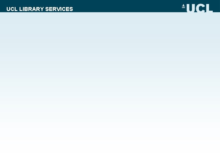UCL LIBRARY SERVICES 