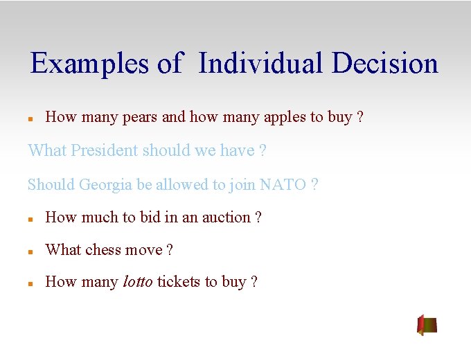 Examples of Individual Decision How many pears and how many apples to buy ?