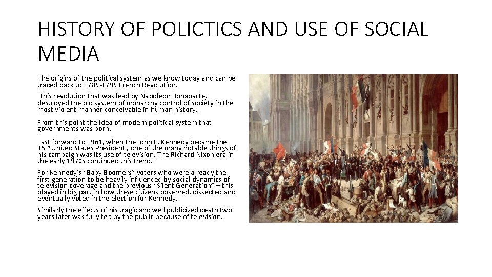 HISTORY OF POLICTICS AND USE OF SOCIAL MEDIA The origins of the political system HISTORY OF POLICTICS AND USE OF SOCIAL MEDIA The origins of the political system