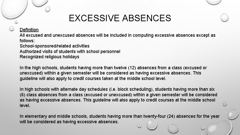 EXCESSIVE ABSENCES Definition All excused and unexcused absences will be included in computing excessive