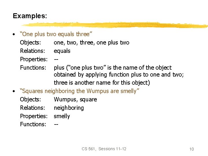 Examples: • “One plus two equals three” Objects: one, two, three, one plus two