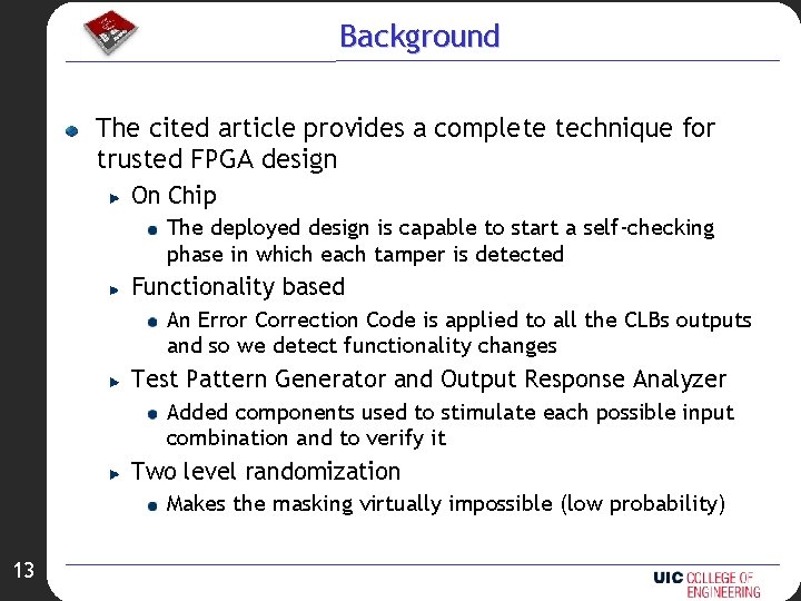Background The cited article provides a complete technique for trusted FPGA design On Chip