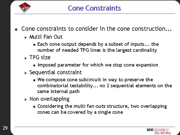 Cone Constraints Cone constraints to consider in the construction. . . Multi Fan Out