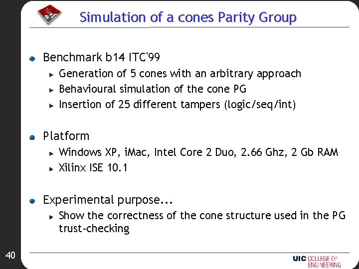 Simulation of a cones Parity Group Benchmark b 14 ITC'99 Generation of 5 cones