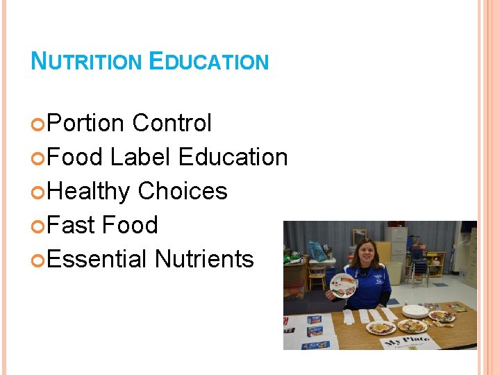 NUTRITION EDUCATION Portion Control Food Label Education Healthy Choices Fast Food Essential Nutrients 