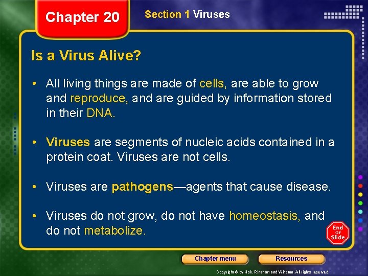 Chapter 20 Section 1 Viruses Is a Virus Alive? • All living things are