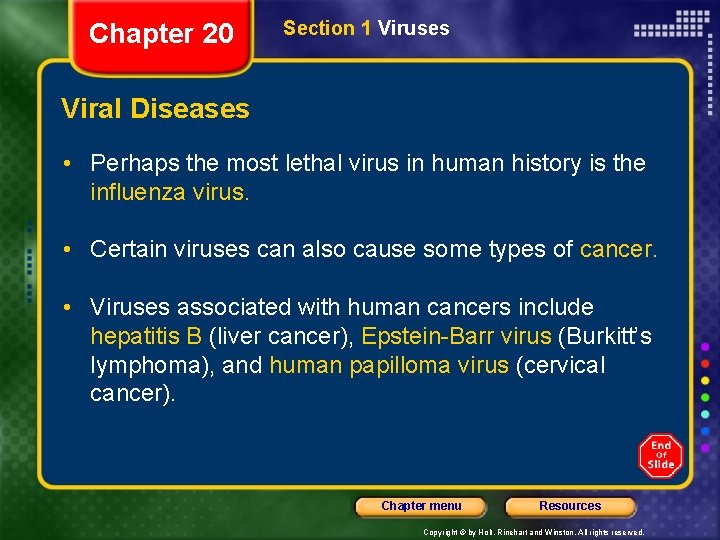 Chapter 20 Section 1 Viruses Viral Diseases • Perhaps the most lethal virus in