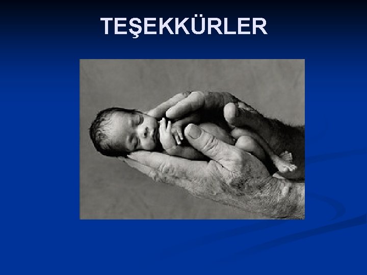 TEŞEKKÜRLER 