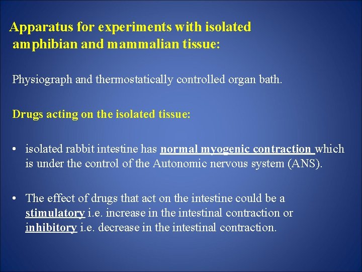 Apparatus for experiments with isolated amphibian and mammalian tissue: Physiograph and thermostatically controlled organ