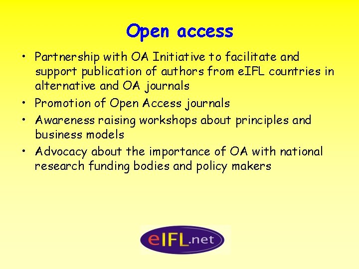 Open access • Partnership with OA Initiative to facilitate and support publication of authors