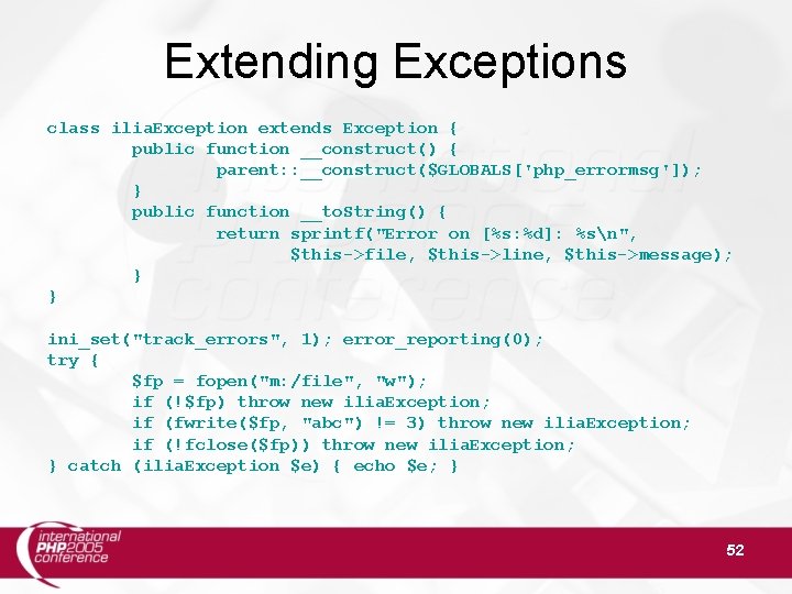 Extending Exceptions class ilia. Exception extends Exception { public function __construct() { parent: :