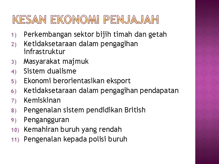 1) 2) 3) 4) 5) 6) 7) 8) 9) 10) 11) Perkembangan sektor bijih