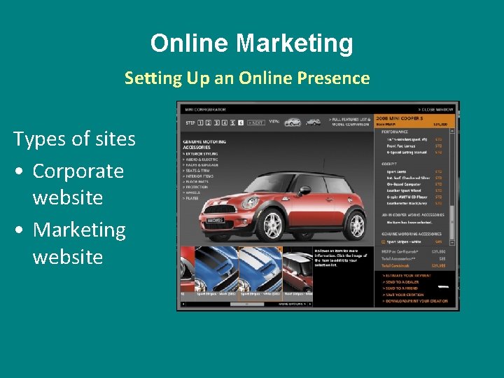 Online Marketing Setting Up an Online Presence Types of sites • Corporate website •