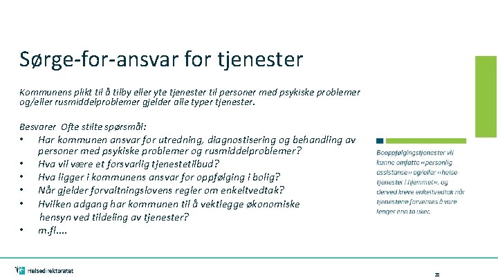 Sørge-for-ansvar for tjenester Kommunens plikt til å tilby eller yte tjenester til personer med