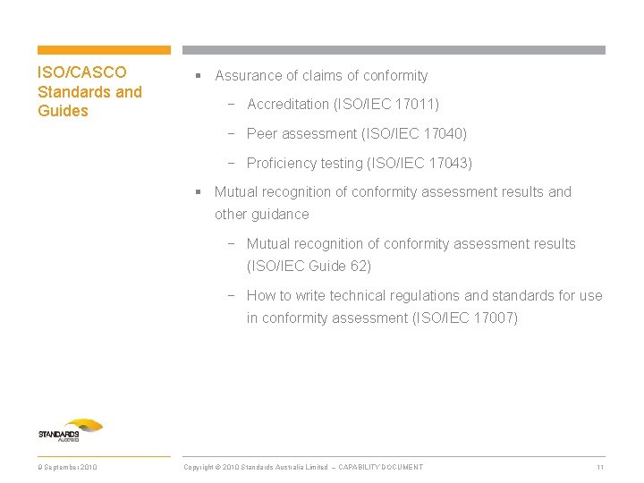 ISO/CASCO Standards and Guides § Assurance of claims of conformity − Accreditation (ISO/IEC 17011)