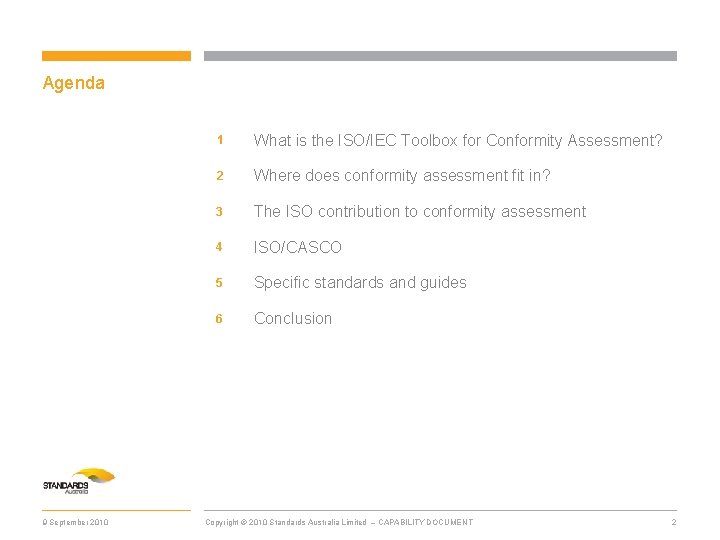 Agenda 9 September 2010 1 What is the ISO/IEC Toolbox for Conformity Assessment? 2