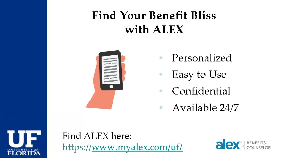 Find Your Benefit Bliss with ALEX • Personalized • Easy to Use • Confidential