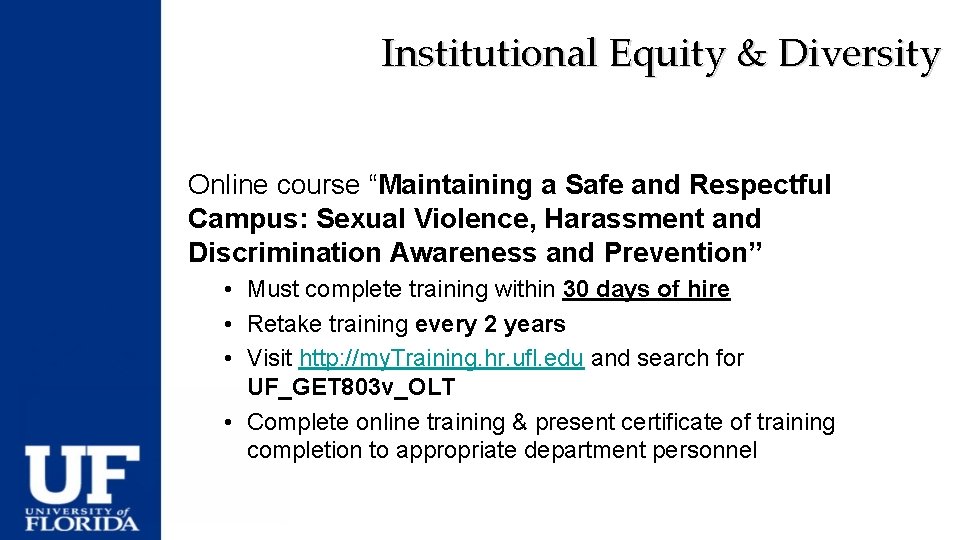 Institutional Equity & Diversity Online course “Maintaining a Safe and Respectful Campus: Sexual Violence,