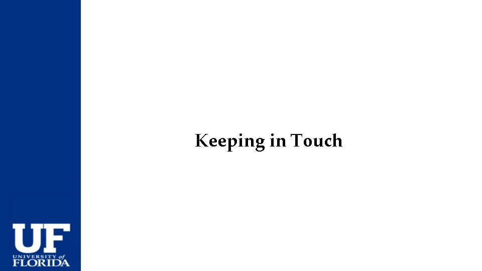 Keeping in Touch 